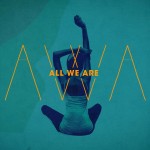 Despertador… All We Are – I wear you
